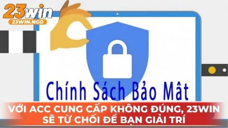 Với những acc cung cấp không đúng,chúng tôi  sẽ từ chối để bạn giải trí