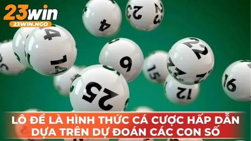 Lô đề là hình thức cá cược hấp dẫn dựa trên việc dự đoán các con số may mắn