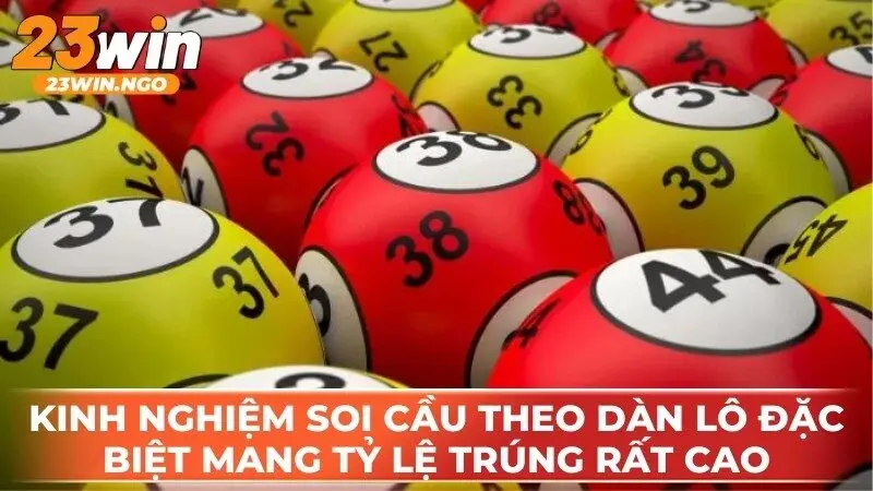 Kinh nghiệm soi cầu theo dàn lô đặc biệt mang đến tỷ lệ trúng rất cao